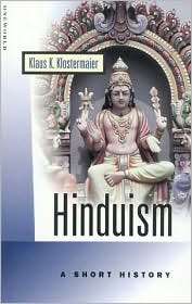 Hinduism A Short History, (1851682139), Klaus K. Klostermaier 