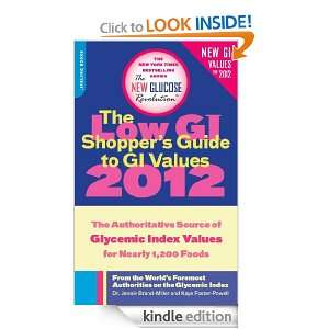 The Low GI Shoppers Guide to GI Values 2012 The Authoritative Source 
