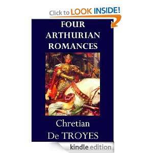 Four Arthurian Romances Translated by William Wistar Comfort 