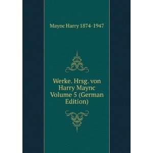   von Harry Maync Volume 5 (German Edition) Maync Harry 1874 1947