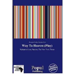    Way To Heaven (Play) (9786138787334) Dewayne Rocky Aloysius Books