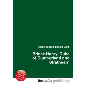   , Duke of Cumberland and Strathearn Ronald Cohn Jesse Russell Books