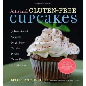  Artisanal Gluten Free Cupcakes [Paperback] Peter Bronski 