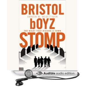  Bristol boyz Stomp The Night that Divided a Town (Audible 