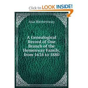   Branch of the Hemenway Family, from 1634 to 1880 Asa Hemenway Books