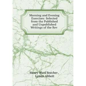   Writings of the Rev . Lyman Abbott Henry Ward Beecher  Books