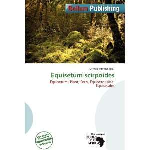    Equisetum scirpoides (9786138462279) Othniel Hermes Books