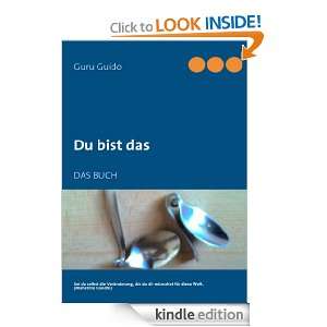 Du bist das DAS BUCH (German Edition) Guido Brücker  