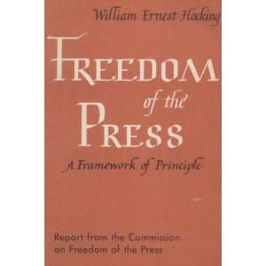   the Commission on Freedom of the Press William Ernest Hocking Books