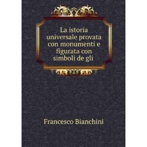  La istoria universale provata con monumenti e figurata con 