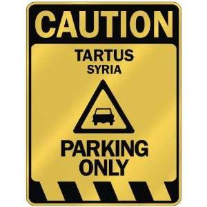   CAUTION TARTUS PARKING ONLY  PARKING SIGN SYRIA