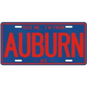  NEW  KISS ME , I AM FROM AUBURN  MAINELICENSE PLATE SIGN 