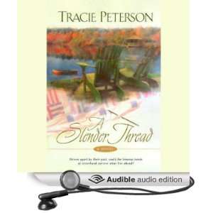  A Slender Thread (Audible Audio Edition) Tracie Peterson 