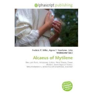  Alcaeus of Mytilene (9786133879263) Books