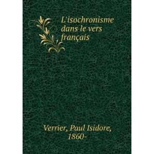   dans le vers franÃ§ais Paul Isidore, 1860  Verrier Books
