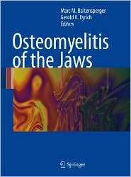 Osteomyelitis of the Jaws, (3540287647), Marc Baltensperger, Textbooks 