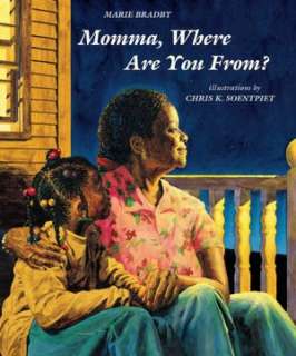   , Where Are You From by Marie Bradby, Scholastic, Inc.  Hardcover