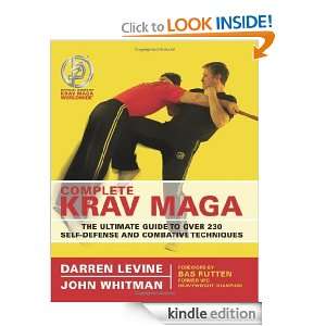 Complete Krav Maga The Ultimate Guide to Over 200 Self Defense and 