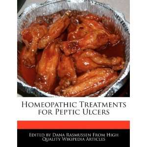   Treatments for Peptic Ulcers (9781241714512) Dana Rasmussen Books