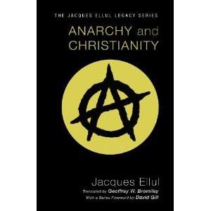  Anarchy and Christianity [Paperback] Jacques Ellul Books