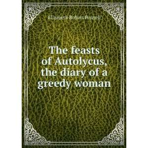  The feasts of Autolycus, the diary of a greedy woman 