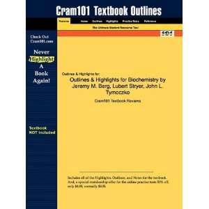  Studyguide for Lecture Notebook for Biochemistry by Jeremy M 