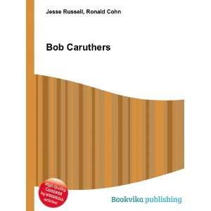  Bob Caruthers Ronald Cohn Jesse Russell Books