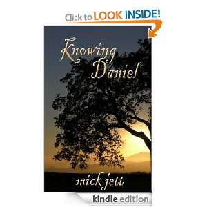 Knowing Daniel Mick Jett  Kindle Store