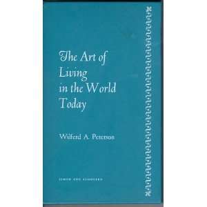  The Art of Living in the World Today A Search for a Way 