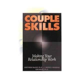  Couple Skills Making Your Relationship Work Everything 