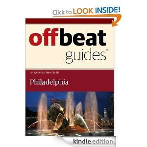 Philadelphia Travel Guide Offbeat Guides  Kindle Store
