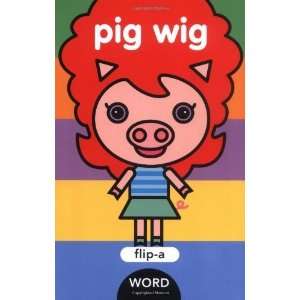  Flip a Word Pig Wig [Paperback] Yukiko Kido Books