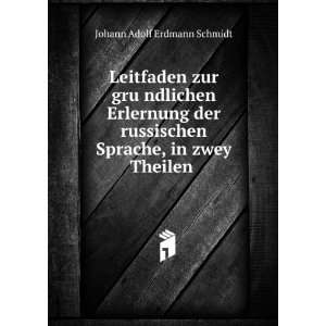   , in zwey Theilen . Johann Adolf Erdmann Schmidt  Books