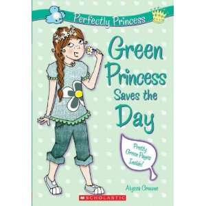  Saves the Day[ GREEN PRINCESS SAVES THE DAY ] by Crowne, Alyssa 