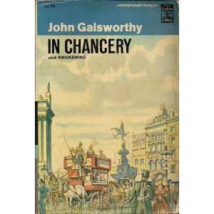 In Chancery and Awakening John Galsworthy Books