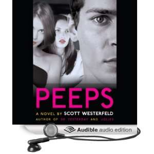   Peeps (Audible Audio Edition) Scott Westerfeld, Joshua Swanson Books