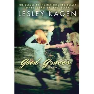  Good Graces [Hardcover] Lesley Kagen Books