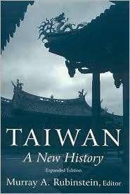 Taiwan A New History, (0765614944), Murray A. Rubinstein, Textbooks 