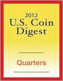2012 U.S. Coin Digest Quarters David C. Harper