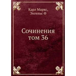   Sochineniya tom 36 (in Russian language) Engels F Karl Marks Books