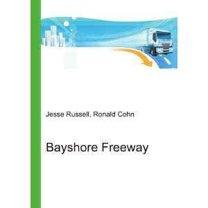  Bayshore Freeway Ronald Cohn Jesse Russell Books