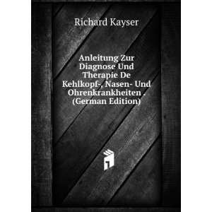   Nasen  Und Ohrenkrankheiten . (German Edition) Richard Kayser Books