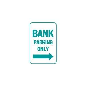  3x6 Vinyl Banner   Bank parking only right Everything 