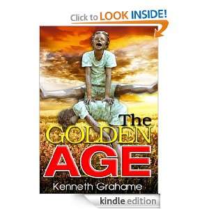 The Golden Age by Kenneth Grahame (ILLUSTRATOR) Kenneth Grahame 