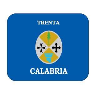 Italy Region   Calabria, Trenta Mouse Pad 