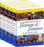 The Oxford Encyclopedia of Latinos and Latinas in the United States 4 