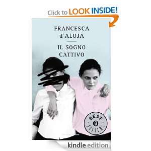 Il sogno cattivo (Oscar bestsellers) (Italian Edition) Francesca d 