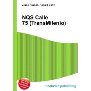  NQS Calle 75 (TransMilenio) Ronald Cohn Jesse Russell 