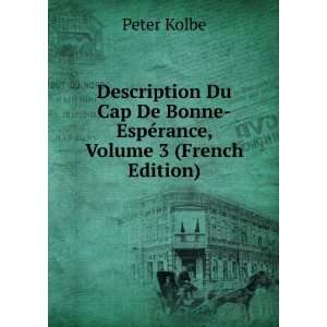   De Bonne EspÃ©rance, Volume 3 (French Edition) Peter Kolbe Books