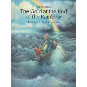   the End of the Rainbow (9781558586932) W. el, L. Koopmans Books